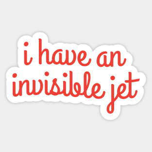 I have an invisible jet Sticker